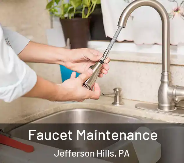  Faucet Maintenance Jefferson Hills, PA