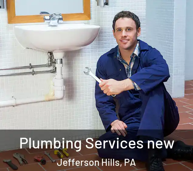  Plumbing Services new Jefferson Hills, PA