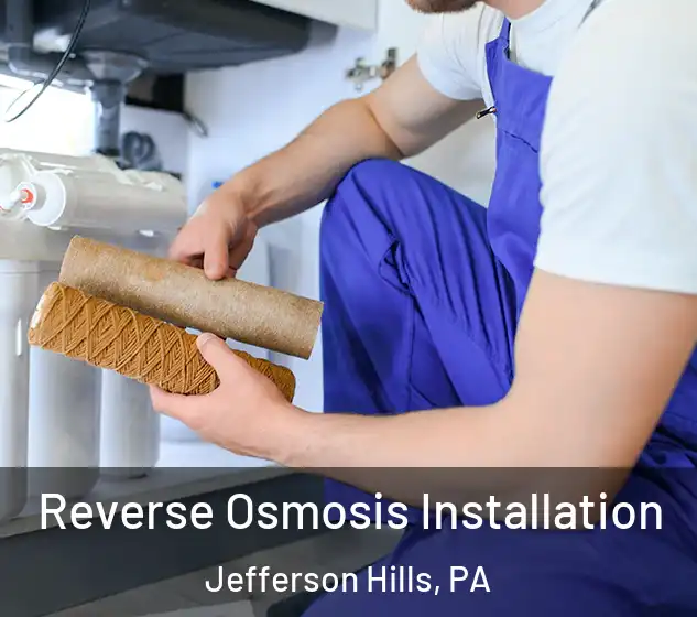  Reverse Osmosis Installation Jefferson Hills, PA