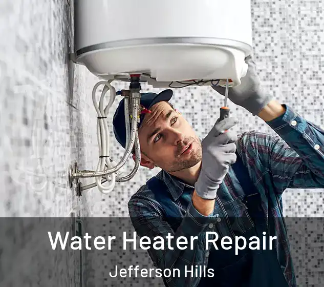  Water Heater Repair Jefferson Hills