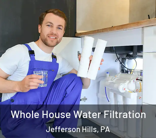  Whole House Water Filtration Jefferson Hills, PA